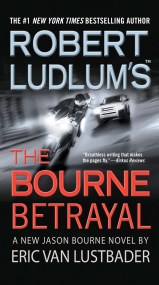 Robert Ludlum's (TM) The Bourne Betrayal