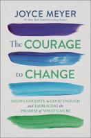 The Courage to Change