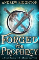 Forged for Prophecy