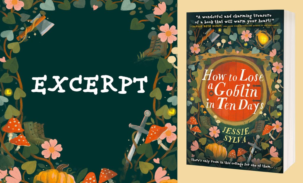 Excerpt from HOW TO LOSE A GOBLIN IN TEN DAYS by Jessie Sylva