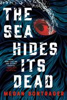 The Sea Hides Its Dead